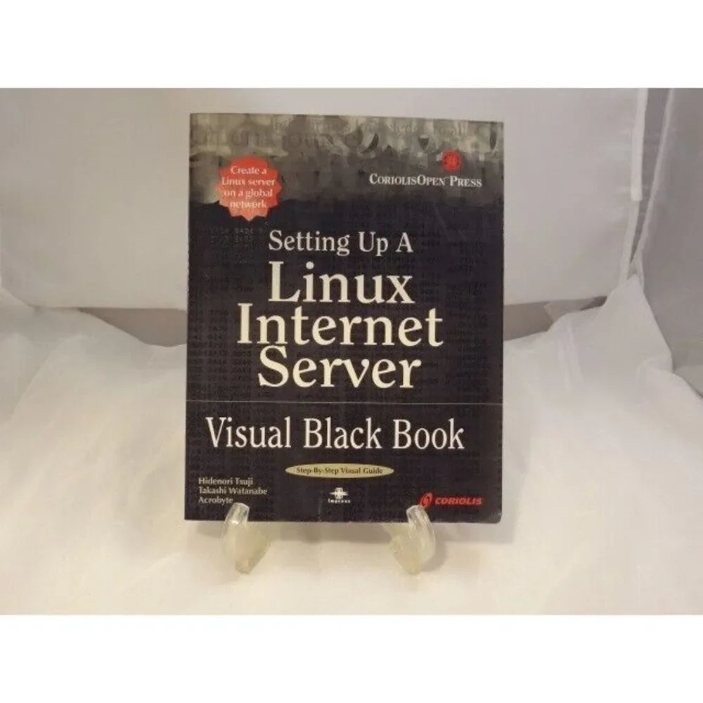 Setting Up A Linux Internet Server Visual Black Book: A Visual Guide to Using Li